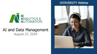 AI, Analytics, & Automation:  AI and Data Management