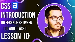 CSS Introduction ID & Class Difference | Lesson - 10 