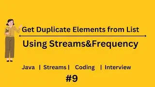 Get Only Duplicate Elements From List In Java Using Streams | Collections Frequency in Java