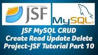 JSF CRUD Create Read Update Delete Project-JSF Tutorial Part 10