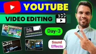 Video Editing Day 3 | Video editing sound effects | Use sound in video | add music | delete music