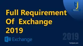 Requirements For Exchange Server 2019 | Techi Jack