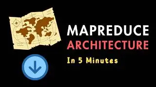 MapReduce Architecture: Distributed Big Data Processing