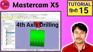 Mastercam X5  | 4th Axis  Drilling Toolpath & Create Nc Program | Rotory Program |