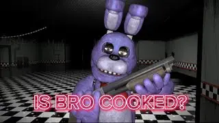 [FNAF] BONNIE HAS HAD ENOUGH