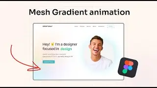 How to make Mesh Gradient animation in Figma - Expert Azi