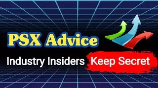 PSX Insider Tips | PSX Expert Advice | Stock Market Investing Tips For Beginners