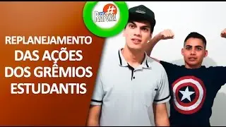 Replanejamento das ações dos Grêmios Estudantis - Educa Responsa