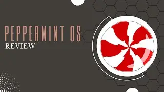 Peppermint OS 11 Review: A lightweight and stable Linux distro for low-powered computers