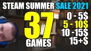 Steam Summer Sale 2021: 37 best games 5 - 10$ (timestamps + links)