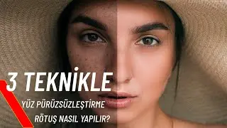Yüz Pürüzsüzleştirme | Rötuş Nasıl Yapılır | Photoshop Tutorial