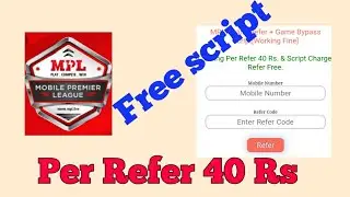 Mpl Free Rs 40 Online Refer script || Mpl online refer script || Mpl app mod apk || Mpl Loot offer