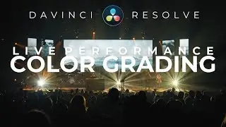 Color Grading A Concert In Davinci Resolve 16