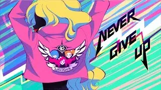 Never Give Up | Music Video | LoliRock