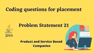 Coding questions for placement | problem statement 21