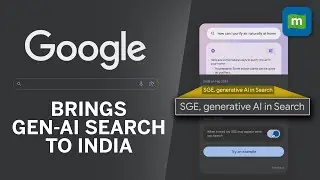 Google Introduces Generative AI To Search Tool In India | How Gen AI Works?