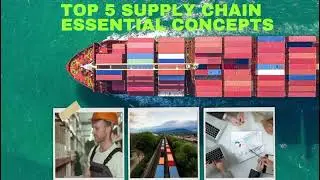 Top 5 Supply Chain Essential Concepts #supplychain #supplychainmanagement