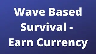 Wave Based Survival - Earn Currency | Unreal Engine Tutorial Series