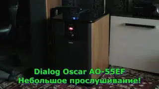 Dialog Oscar AO-55EF- Немного послушаем как звучит!🎶🔊