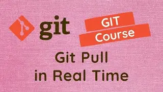 45. Implementation of the git pull. Resolve merge conflicts for the changes from remote repo  - GIT