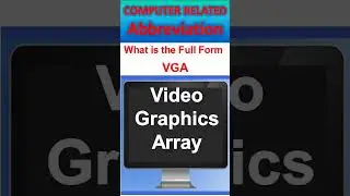 #shortcut  #shortcuts  what is the full form of VGA   Video Graphics Array