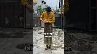 ♫ Ini Cara Pakai Sarung