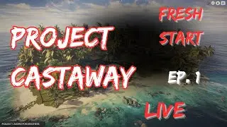 New Project Castaway  FRESH Start [Ep. 1] Exploring Radio Island 