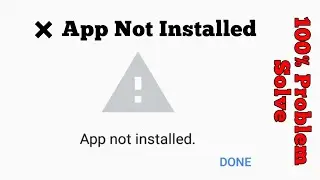 How To Fix Android App Not Installed Problem || App Not Install Error 2021