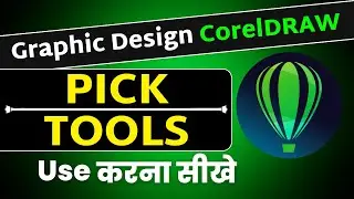 How to Use Pick Tools in CorelDRAW || Most Important Tools || Complete Tutorial || #malhotracompter