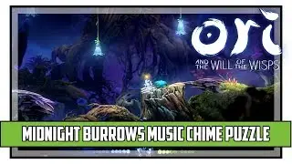 Ori And The Will Of The Wisps Midnight Burrows Music Chime Puzzle Solution Into The Burrow Quest