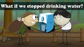 What if we stopped drinking water? | #aumsum #kids #science #education #children