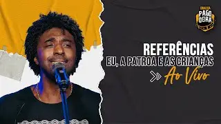 Referências - Eu, a Patroa e as Crianças (Crias da Pagodeira)
