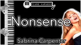 Nonsense - Sabrina Carpenter - Piano Karaoke Instrumental