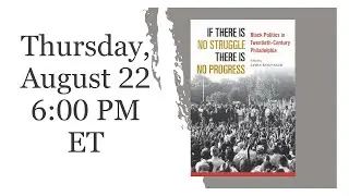 Struggle and Progress: Black Politics in 20th Century Philadelphia