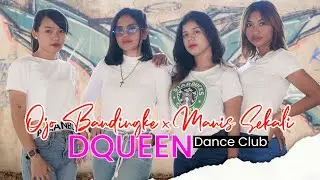 Ojo Dibandingke X Manis Sekali !!! (Steve Wuaten) Viral Tiktok 2022 | Dqueen Dance Club