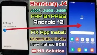 Samsung J4 J400F/J400G/J400M FRP Bypass Android 10 FIX App Not Install Without Smartswich March 2021