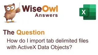 Wise Owl Answers - How do I import tab delimited files with ActiveX Data Objects?