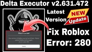 [Fix Roblox Error 280] {New Update} Delta Executor v635.590 (v106) Android Official Version (2024)