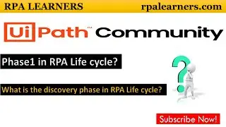 Phase 1 in RPA Life cycle is Discovery phase. What is Discovery phase in RPA?