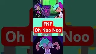 FNF Oh Noo  