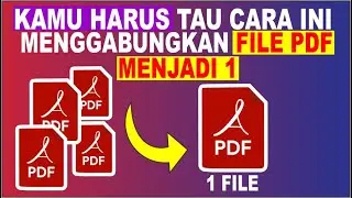 Cara Menggabungkan File PDF menjadi Satu | Pasti Berhasil