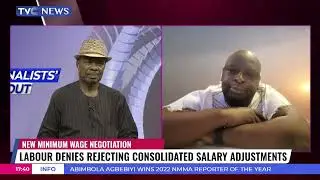 (Analysis) New Minimum Wage: Labour Denies Rejecting Consolidated Salary Adjustments