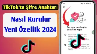 TikTok'ta Şifre Anahtarı Nasıl Kurulur (Yeni Özellik 2024) | TikTok'ta Geçiş Anahtarı Nasıl Eklenir?