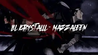 lil krystalll – Mazzaleen (slowed + reverb)