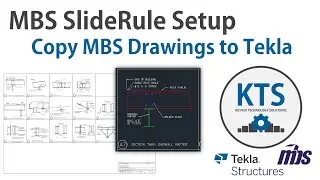 MBS SlideRule Setup - Copy MBS Drawings to Tekla