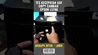 TES KECEPATAN ADF COPY GAMBAR PRINTER EPSON L5190 