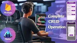 Complete Firebase CRUD Application with Flutter | Full Tutorial for Beginners.