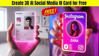 How to Create 3D AI Social Media ID Card for Free | Bing Ai Image Creator