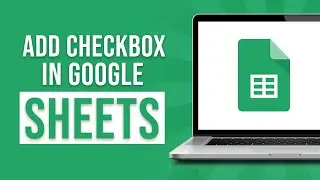 How to Add Checkbox in Google Sheets (2024)