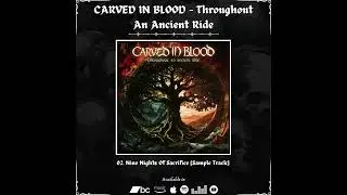 CARVED IN BLOOD - Throughout An Ancient Ride | 2024 |